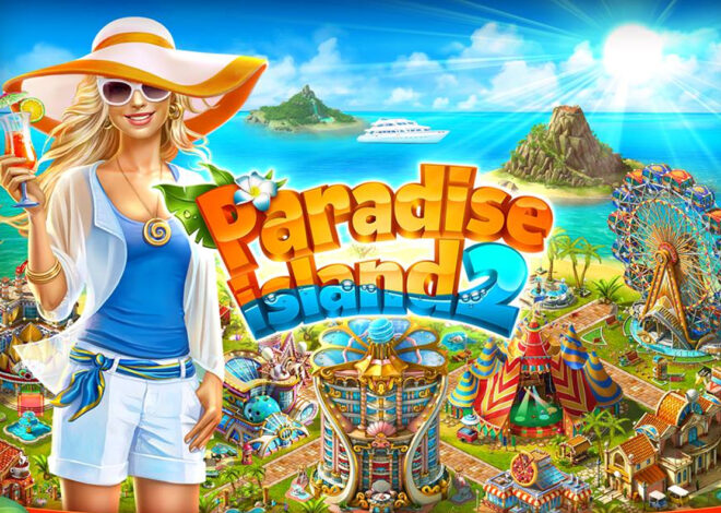 Tips Game Paradise Island Efektif